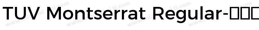 TUV Montserrat Regular字体转换